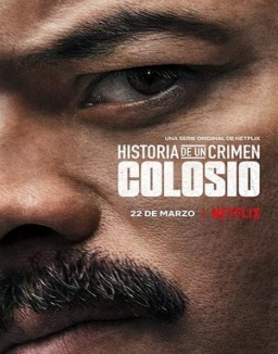 Historia de un crimen: Colosio T1