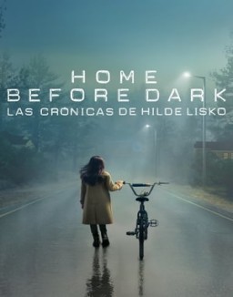 Home Before Dark - Las crónicas de Hilde Lisko stream